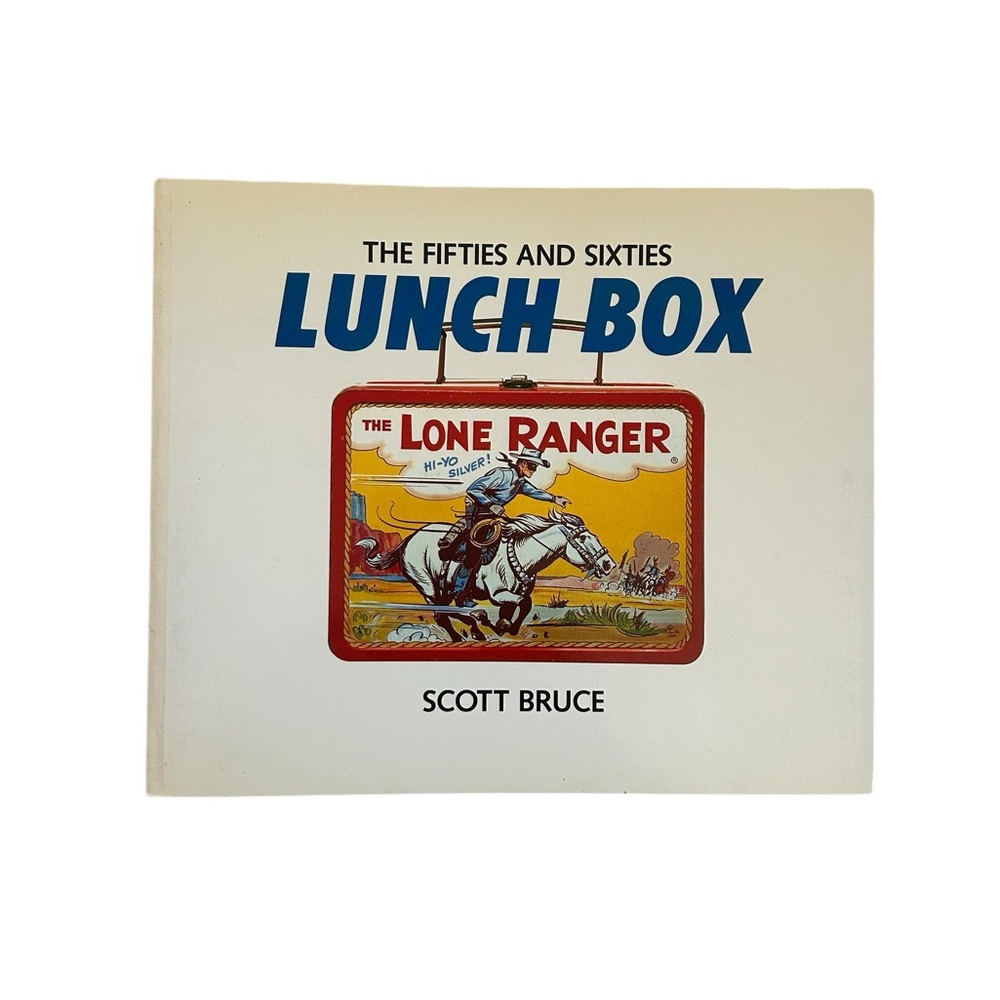 VTG The Fifties & Sixties Lunch Box by Scott Bruce 1988 Retro Collectibles Book